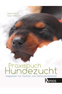 Praxisbuch Hundezucht  - Wegweiser für Züchter und Deckrüdenbesitzer
