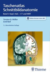 Taschenatlas Schnittbildanatomie 01  - Band I: Kopf, Hals - CT und MRT