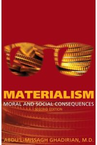 Materialism  - Moral and Social Consequences