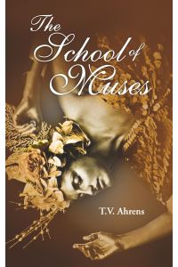 The School of Muses  - Sammelband der Romane 1 und 2