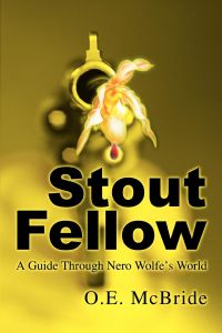 Stout Fellow  - A Guide Through Nero Wolfe's World