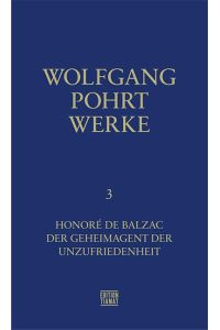 Werke Band 3  - Honoré de Balzac - Der Geheimagent der Unzufriedenheit