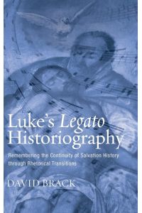 Luke's Legato Historiography