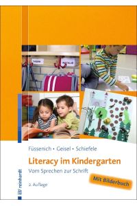 Literacy im Kindergarten  - Vom Sprechen zur Schrift