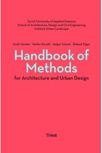 Handbook of Methods for Architecture and Urban Design  - Methodenhandbuch für das Entwerfen in Architektur und Städtebau