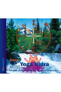 Erlebe Yoga Nidra - Angeleitete Tiefenentspannung (Remaster)  - CD mit 24-seitigem Begleitbuch über Yoga Nidra - Spielzeit 79 Minuten