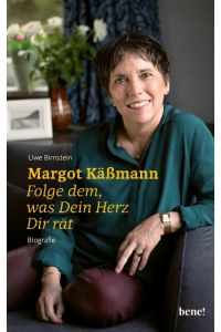 Margot Käßmann  - Folge dem, was Dein Herz Dir rät