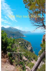 One Way nach Mallorca  - Traum oder Albtraum