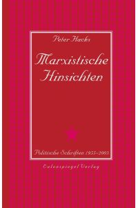Marxistische Hinsichten  - Politische Schriften 1955 - 2003