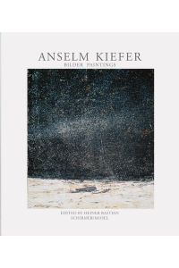 Anselm Kiefer. Bilder / Paintings