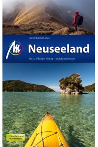 Neuseeland Reiseführer Michael Müller Verlag  - Individuell reisen mit vielen praktischen Tipps.