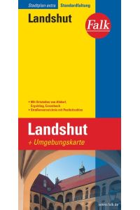 Falk Stadtplan Extra Standardfaltung Landshut 1 : 17 500  - Mit Ortsteilen von Altdorf, Ergolding, Essenbach. Straßenverzeichnis mit Postleitzahlen. Standardfaltung