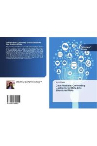 Data Analysis: Converting Unstructured Data into Structured Data