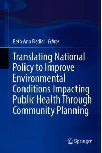 Translating National Policy to Improve Environmental Conditions Impacting Public Health Through Community Planning