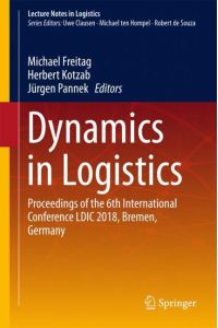 Dynamics in Logistics  - Proceedings of the 6th International Conference LDIC 2018, Bremen, Germany