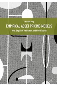 Empirical Asset Pricing Models  - Data, Empirical Verification, and Model Search