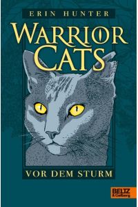 Warrior Cats 1/04. Vor dem Sturm  - Warrior Cats. Rising Storm