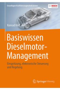 Basiswissen Dieselmotor-Management  - Einspritzung, elektronische Steuerung und Regelung