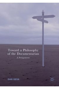 Toward a Philosophy of the Documentarian  - A Prolegomenon