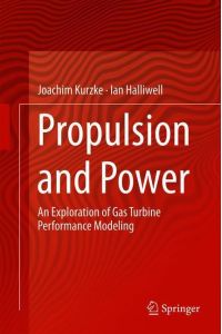 Propulsion and Power  - An Exploration of Gas Turbine Performance Modeling