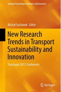 New Research Trends in Transport Sustainability and Innovation  - TranSopot 2017 Conference