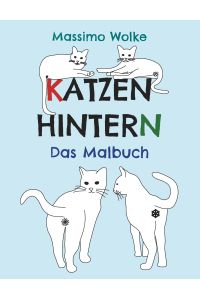 Katzenhintern - Das Malbuch