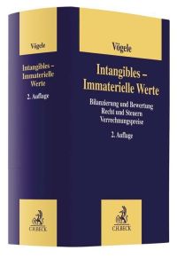 Intangibles - Immaterielle Werte  - Bilanzierung und Bewertung, Recht und Steuern, Verrechnungspreise