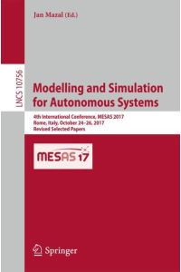 Modelling and Simulation for Autonomous Systems  - 4th International Conference, MESAS 2017, Rome, Italy, October 24-26, 2017, Revised Selected Papers