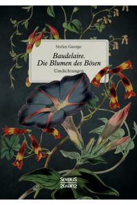 Baudelaire. Die Blumen des Bösen  - Umdichtungen