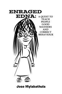 Enraged Edna  - A Quest to Teach People Good Manners and Correct Behaviour