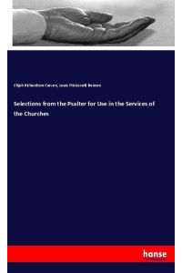 Selections from the Psalter for Use in the Services of the Churches