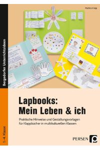 Lapbooks: Mein Leben & ich  - Praktische Hinweise und Gestaltungsvorlagen für Klappbücher in multikulturellen Klassen