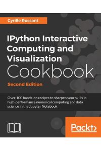 IPython Interactive Computing and Visualization Cookbook - Second Edition