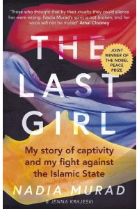 The Last Girl  - My Story of Captivity and My Fight Against the Islamic State