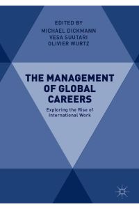 The Management of Global Careers  - Exploring the Rise of International Work