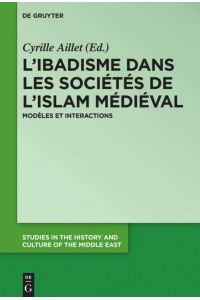 L¿ibadisme dans les sociétés de l¿Islam médiéval  - Modèles et interactions