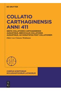 Collatio Carthaginensis anni 411  - Gesta collationis Carthaginensis Augustinus, Breviculus collationis Augustinus, Ad Donatistas post collationem