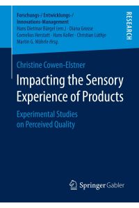 Impacting the Sensory Experience of Products  - Experimental Studies on Perceived Quality