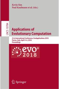 Applications of Evolutionary Computation  - 21st International Conference, EvoApplications 2018, Parma, Italy, April 4-6, 2018, Proceedings