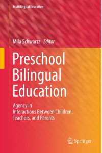 Preschool Bilingual Education  - Agency in Interactions Between Children, Teachers, and Parents