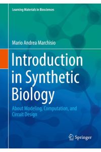 Introduction to Synthetic Biology  - About Modeling, Computation, and Circuit Design