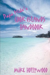 Papa Mike's Cook Islands Handbook