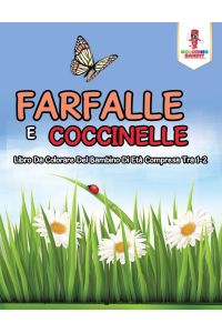 Farfalle E Coccinelle  - Libro Da Colorare Del Bambino Di Età Compresa Tra 1-2