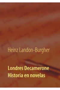Londres Decamerone  - Historia en novelas