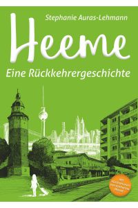 Heeme  - Eine Rückkehrergeschichte