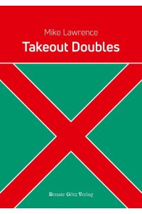 Takeout Doubles  - The complete book on Takeout Doubles