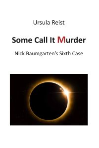 Some Call it Murder  - Nick Baumgarten's Sixth Case