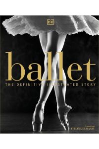 Ballet  - The Definitive Illustrated Story