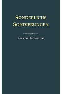 Sonderlichs Sondierungen  - herausgegeben von Karsten Dahlmanns