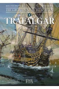 Die Großen Seeschlachten 1. Trafalgar